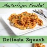 Maple roasted delicata squash on platter