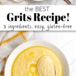 Creamy grits from scratch in a serving bowl with a spoon
