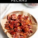 Candied maple pecans in a serving bowl.