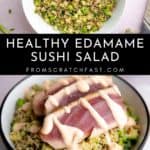 Two frames, one showing a bowl of edamame salad and one showing a spicy tuna sushi salad.