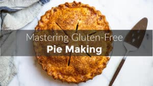 Mastering gluten free pie making class image. 